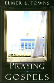 Cover of: Praying the Gospels (Praying the Scriptures)