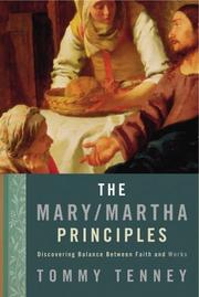 Cover of: The Mary Martha Principles: Discovering Balance Between Faith and Works