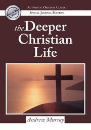 Cover of: The Deeper Christian Life by Andrew Murray