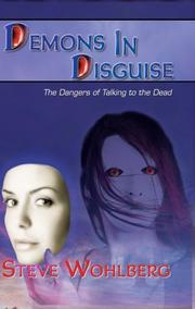 Cover of: Demons in Disguise by Steve Wohlberg