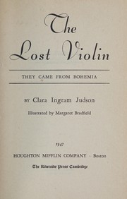 Cover of: The lost violin by Clara Ingram Judson