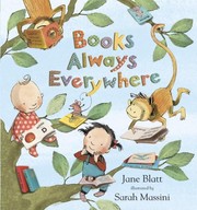 Cover of: Books always everywhere by Jane Blatt