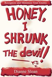 Cover of: Honey, I Shrunk the Devil! | Dianne C. Sloan