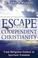 Cover of: Escape from Codependent Christianity