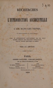Cover of: Recherches sur l'introduction accidentelle de l'air dans les veines