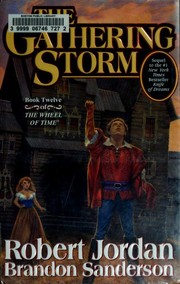 Cover of: The Gathering Storm: The Wheel of Time, Book 12