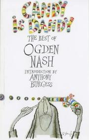 Cover of: Candy Is Dandy by Ogden Nash, Ogden Nash