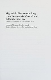 Cover of: Migrants in German-Speaking Countries (Modern German Studies Series)