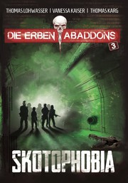 Cover of: Skotophobia: Die Erben Abaddons 3