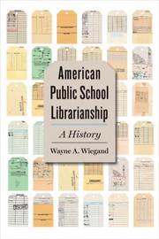 Cover of: American Public School Librarianship: A History