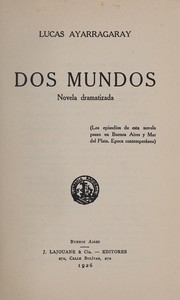 Cover of: Dos mundos: novela dramatizada.