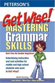 Cover of: Get Wise!  Mastering Grammar Skills, 1st edition (Get Wise Mastering Grammar Skills)