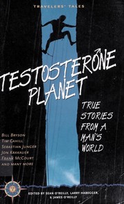 Cover of: Testosterone planet: true stories from a man's world