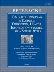 Cover of: Grad BK6: Bus/Ed/Hlth/Info/Law/SWrk 2007 (Peterson's Graduate Programs in Business, Education, Health, Information Studies, Law and Social Work)
