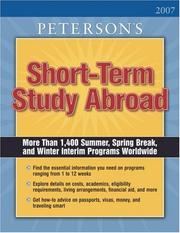 Cover of: Short Term Study Programs Abroad 2007 (Short Term Study Programs Abroad) | Peterson
