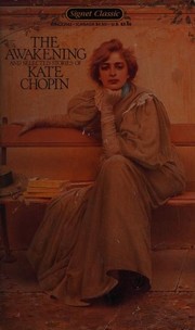 Cover of: The Awakening: and Selected Stories of Kate Chopin