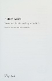 Cover of: Hidden Assets: Values and Decision-Making in the Nhs /C Edited by Bill New and Julia Neuberger
