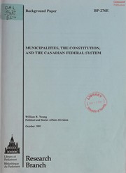 Cover of: Municipalities, the constitution, and the Canadian federal system