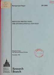 Cover of: Refugee protection : the international context by Canada. Library of Parliament. Research Branch.