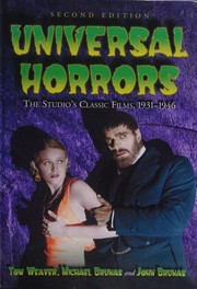 Cover of: Universal Horrors by Tom Weaver, Michael Brunas, John Brunas