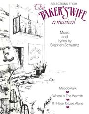 Cover of: Selections from the Baker's Wife: A Musical