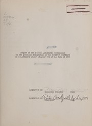 Cover of: Report of the Boston Landmarks Commission on the potential designation of the Boston Common as a landmark under Chapter 772 of the Acts of 1975