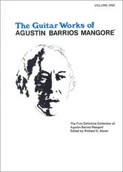 Cover of: Guitar Works of Agustin Barrios Mangore, Vol. I"