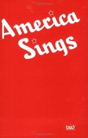Cover of: America Sings: Community Song Book for Schools, Clubs, Assemblies, Camps and Recreational Groups