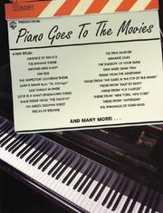 Cover of: The Piano Goes to the Movies by Alfred Publishing