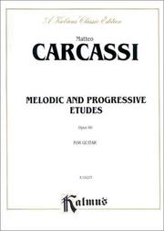 Cover of: Melodic and Progressive Etudes, Op. 60" (Kalmus Edition)
