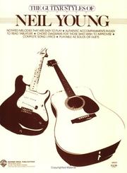 Cover of: The Guitar Styles of Neil Young by Neil Young