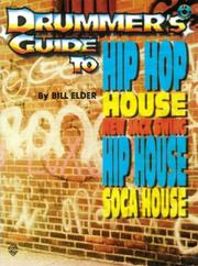 Cover of: Drummer's Guide to Hip Hop, House, New Jack Swing, Hip House and Soca House