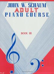 Cover of: John W. Schaum / Adult Piano Course / Book 3 by John W. Schaum
