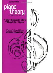 Cover of: David Carr Glover / Piano Theory, Level 3" by Mary Elizabeth Clark