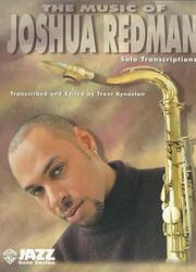 Cover of: The Music of Joshua Redman by Trent Kynaston