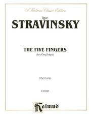 Cover of: Stravinksky 5 Fingers (Kalmus Edition)