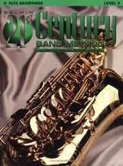 Cover of: Belwin 21st Century Band Method, Level 3 (E-flat Alto Saxophone) | Jack Bullock