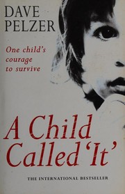 Cover of: A child called "it" by 