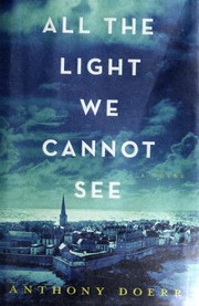 Cover of: All the light we cannot see by 