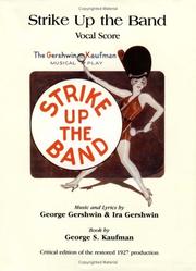 Cover of: Strike Up the Band  by George Gershwin, Ira Gershwin, George S. Kaufman