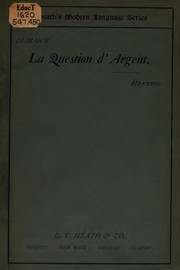 Cover of: La question d'argent by Alexandre Dumas fils