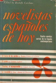 Cover of: Novelistas españoles de hoy: Cuatro novelas cortas de la Espana contemporanea