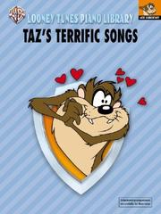 Cover of: Looney Tunes Piano Library: Taz's Terrific Songs (Looney Tunes Piano Library)