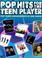 Cover of: Pop Hits for the Teen Player