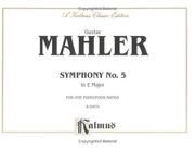 Cover of: Mahler Symphony No. 5 in C # Minor 1P4H (Kalmus Edition) | Gustav Mahler