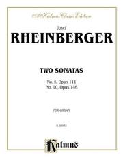 Cover of: Rheinberger 2 Organ Sonatas Opus 111, Opus 146