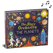 Cover of: Story Orchestra : the Planets: Press the Note to Hear Holst's Music