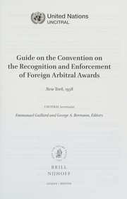 Cover of: Guide on the Convention on the Recognition and Enforcement of Foreign Arbitral Awards: New York 1958