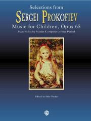 Cover of: Selections from Sergei Prokofiev: Music for Children, Op. 65 (Piano Masters Series)