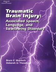 Cover of: Traumatic Brain Injury: Associated Speech, Language, and Swallowing Disorders